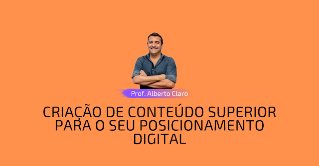 CRIAÇÃO DE CONTEÚDO SUPERIOR PARA O SEU POSICIONAMENTO DIGITAL