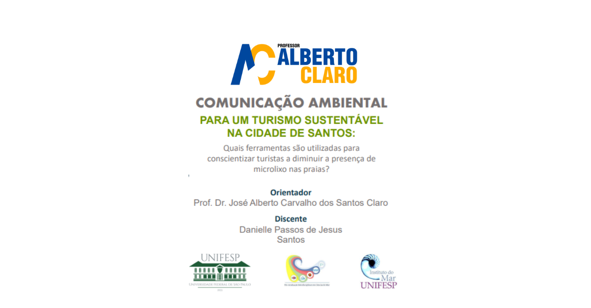 Comunicação Ambiental para um Turismo Sustentável na Cidade de Santos: Quais ferramentas são utilizadas para conscientizar turistas a diminuir a presença de microlixo nas praias?