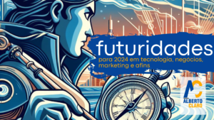 Capa post Futuridades para 2024 em tecnologia, negócios, marketing e afins