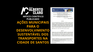 Artigo Científico Publicado - Ações municipais para o desenvolvimento sustentável dos transportes na cidade de Santos