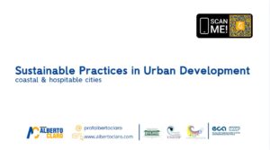 #195 | Práticas Sustentáveis no Desenvolvimento Urbano – cidades costeiras e hospitaleiras (PT) - Sustainable Practices in Urban Development - coastal & hospitable cities (EN)