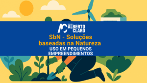 #200 | SbN - Soluções Baseadas na Natureza: uso em pequenos empreendimentos