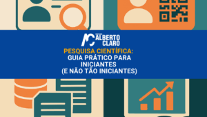 Pesquisa Científica: Guia Prático para Iniciantes (e Não Tão Iniciantes)
